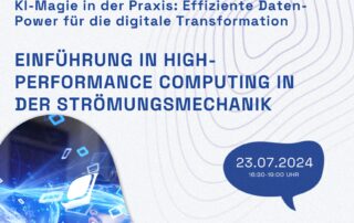 KI-Magie in der Praxis: HPC in der Stroemungsmechanik Wo kann High-Performance-Computing in der Simulation von Strömungen hilfreich sein
