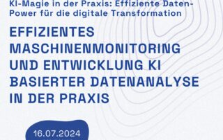 KI-Magie in der Praxis: Effizientes Maschinenmonitoring: Das Überwachen von Maschinen und die